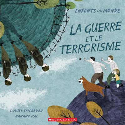 Enfants Du Monde: La Guerre Et Le Terrorisme [French] 1443176559 Book Cover