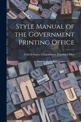 Style Manual of the Government Printing Office 101817284X Book Cover