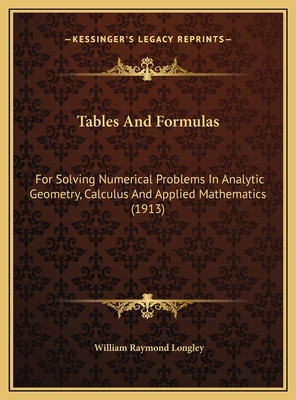 Tables And Formulas: For Solving Numerical Prob... 1169587372 Book Cover