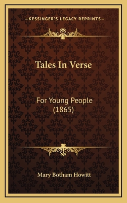 Tales In Verse: For Young People (1865) 1165968851 Book Cover