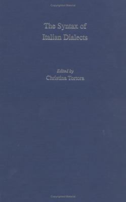 The Syntax of Italian Dialects (Oxford Studies ... 0195136454 Book Cover
