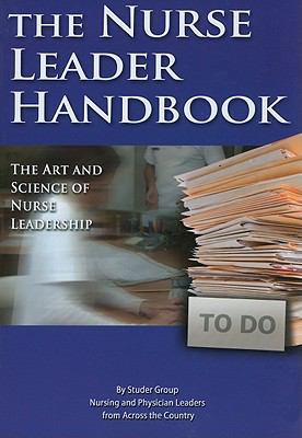 Nurse Leader Handbook: The Art and Science of N... 0984079424 Book Cover