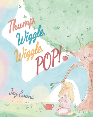 Thump, Wiggle, Wiggle, Pop! 1962202097 Book Cover