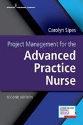 Project Management for the Advanced Practice Nu... 0826161952 Book Cover