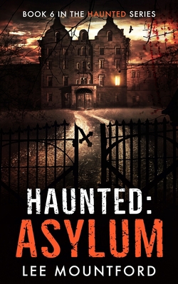 Haunted: Asylum B09MZ1DCN7 Book Cover