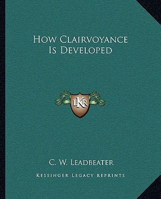 How Clairvoyance Is Developed 1162874651 Book Cover