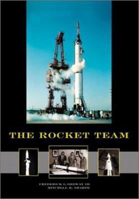 The Rocket Team: Apogee Books Space Series 36 1894959000 Book Cover