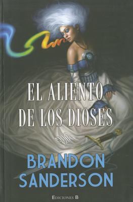 El Aliento de Los Dioses [Spanish] 846664623X Book Cover