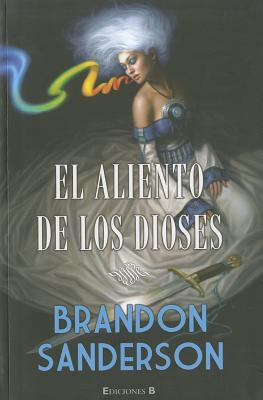 El aliento de los Dioses (Spanish Edition) [Spanish] 846664623X Book Cover