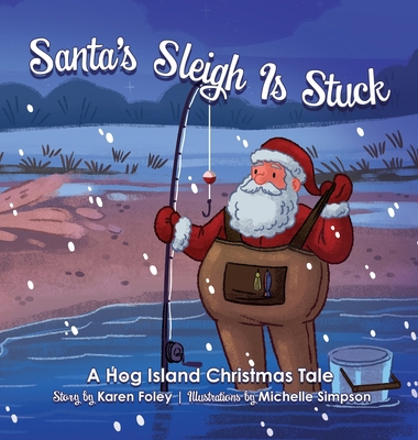 Santa's Sleigh Is Stuck 1951565797 Book Cover