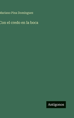 Con el credo en la boca [Spanish] 3566092924 Book Cover