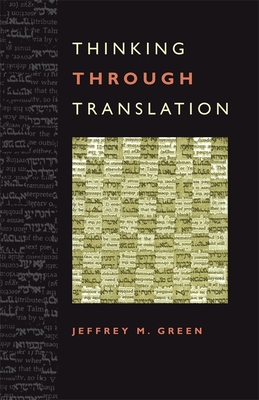 Thinking Through Translation 0820338427 Book Cover