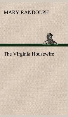 The Virginia Housewife 3849181553 Book Cover