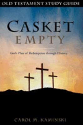CASKET EMPTY BIBLE STUDY: New Testament 057898363X Book Cover