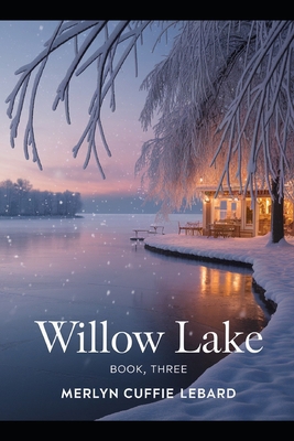 Willow Lake: New Beginnings Book 3 B0HLRRFDBW Book Cover