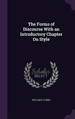 The Forms of Discourse With an Introductory Cha... 1359091297 Book Cover