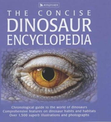 The Concise Dinosaur Encyclopedia 0753409305 Book Cover