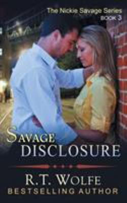 Savage Disclosure (The Nickie Savage Series, Bo... 1614177996 Book Cover