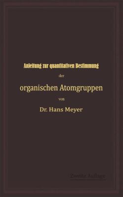 Anleitung Zur Quantitativen Bestimmung Der Orga... [German] 3642901042 Book Cover