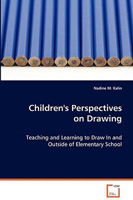 Children's Perspectives on Drawing 3639071832 Book Cover