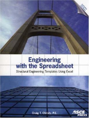 Engineering with the Spreadsheet: Structural En... 0784408270 Book Cover