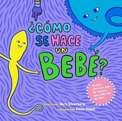 Â¿cã3mo Se Hace Un Bebã(c)?: A Book for Every K... [Spanish] 1609807693 Book Cover
