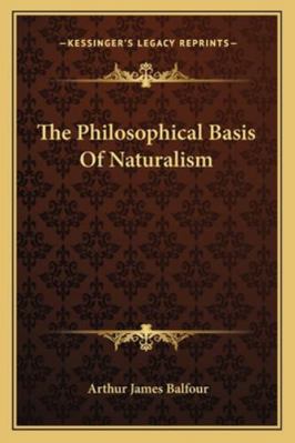 The Philosophical Basis Of Naturalism 1162895098 Book Cover