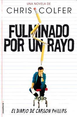 Fulminado Por un Rayo: El Diario de Carson Phil... [Spanish] 8499186513 Book Cover