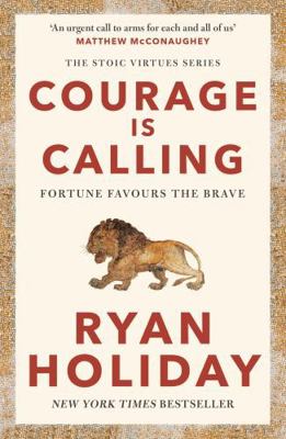 Courage Is Calling: Fortune Favours the Brave 1788166280 Book Cover