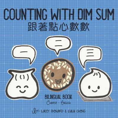 Counting with Dim Sum : A Bilingual Book in Simplified Chinese, Pinyin and English