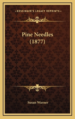 Pine Needles (1877) 1164365843 Book Cover