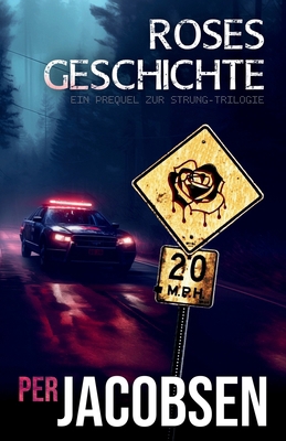 Roses Geschichte: Ein Prequel zur Strung-Trilogie [German] 8794319766 Book Cover