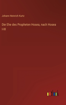 Die Ehe des Propheten Hosea, nach Hosea I-III [German] 3368217631 Book Cover