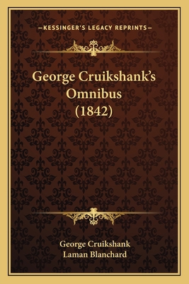 George Cruikshank's Omnibus (1842) 1164656422 Book Cover