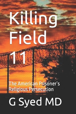 Killing Field 11: The American Prisoner`s Relig... B0CTY3DN2B Book Cover