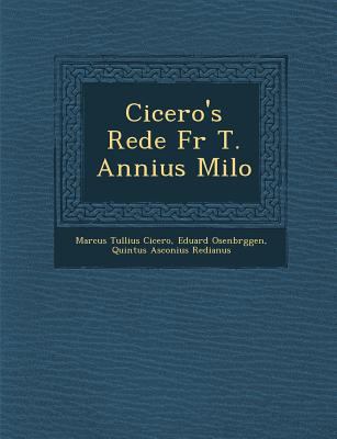 Cicero's Rede Fur T. Annius Milo [German] 124997707X Book Cover