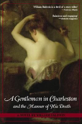 A Gentleman in Charleston and the Manner of His... 1596290870 Book Cover