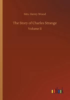 The Story of Charles Strange 3732663957 Book Cover