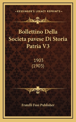 Bollettino Della Societa pavese Di Storia Patri... [Italian] 1168272335 Book Cover