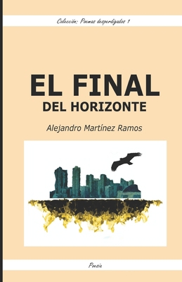 El final del horizonte [Spanish] B08SLGDZT4 Book Cover