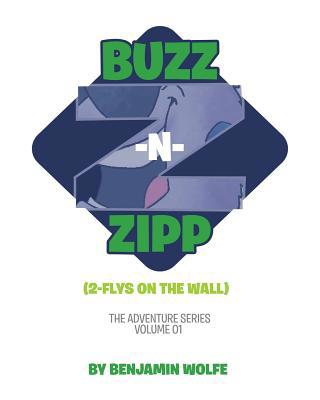 Buzz -N- Zipp 1642148490 Book Cover