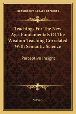Teachings For The New Age, Fundamentals Of The ... 1163192015 Book Cover