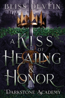 A Kiss of Healing & Honor B0DRPN9V6M Book Cover