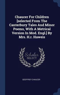 Chaucer For Children [selected From The Canterb... 1340473968 Book Cover