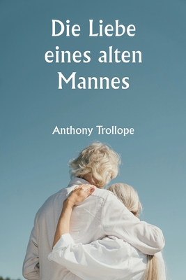 An Old Man's Love [German] 9357906614 Book Cover