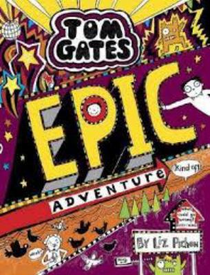Tom Gates #13: Epic Adventure (Kind of) 1742768776 Book Cover