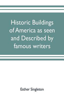 Historic buildings of America as seen and descr... 9353703034 Book Cover