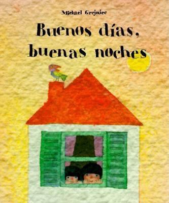 Buenos Dias, Noches Sp Goo Mor Nig H [Spanish] 1558587187 Book Cover