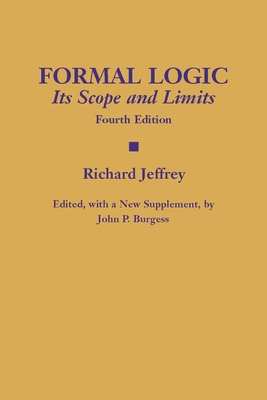 Formal Logic: Its Scope and Limits 0872208133 Book Cover