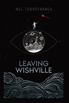 Leaving Wishville 1734174528 Book Cover